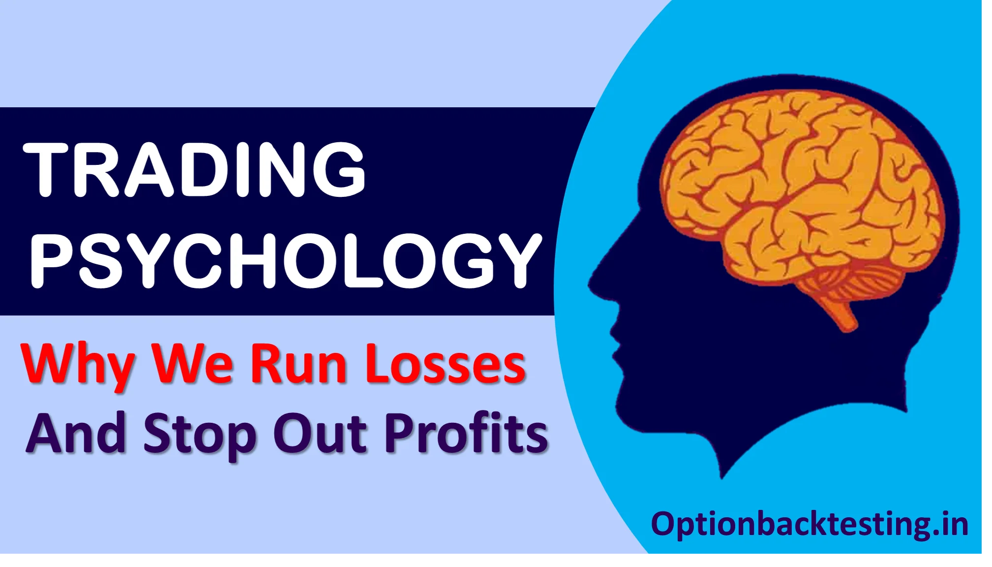Trading Psychology Why We Run Losses And Stop Out Profits