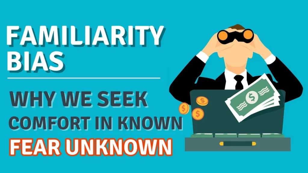 familiarity-bias